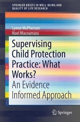 Lynne McPherson, Noel Macnamara, Noel MacNamara - Supervising Child Protection Practice: What Works?, Häftad