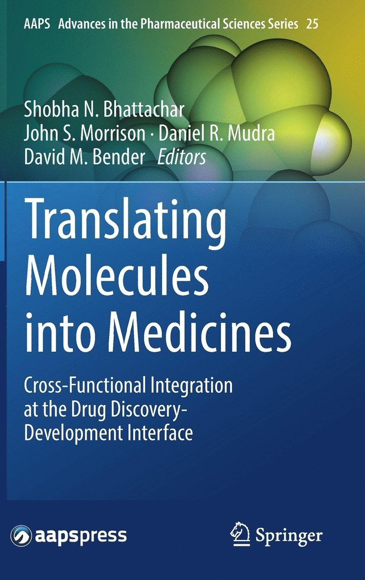 Translating Molecules into Medicines 1
