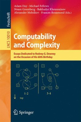 Adam Day, Michael Fellows, Noam Greenberg, Bakhadyr Khoussainov, Alexander Melnikov, Frances Rosamond - Computability and Complexity, Häftad