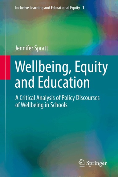 Jennifer Spratt - Wellbeing, Equity and Education, Inbunden