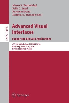 Advanced Visual Interfaces. Supporting Big Data Applications 1