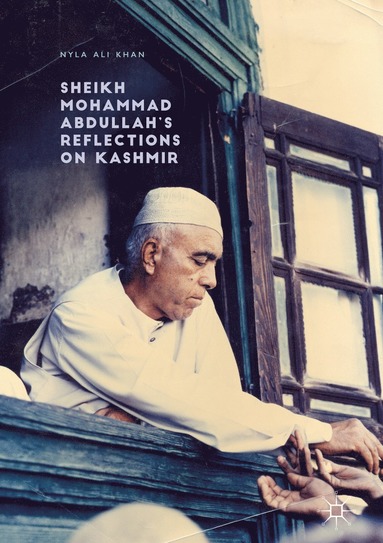 bokomslag Sheikh Mohammad Abdullah's Reflections on Kashmir