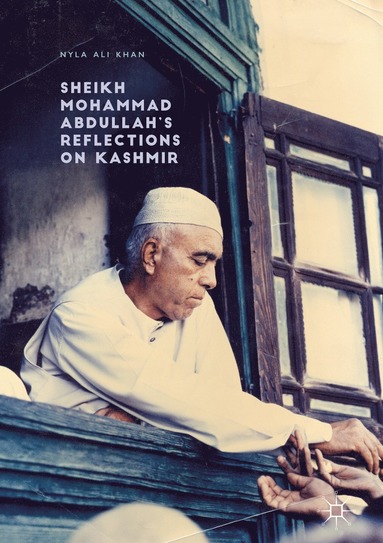 bokomslag Sheikh Mohammad Abdullahs Reflections on Kashmir