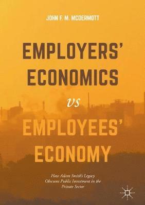 Employers Economics versus Employees Economy 1