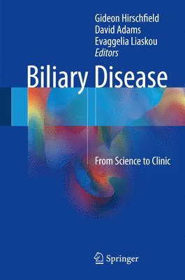 Gideon Hirschfield, David Adams, Evaggelia Liaskou - Biliary Disease, Inbunden