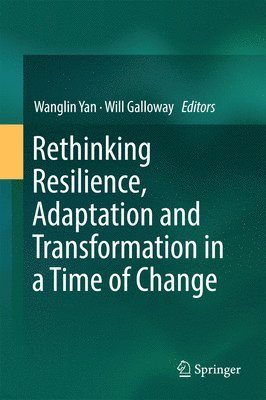 bokomslag Rethinking Resilience, Adaptation and Transformation in a Time of Change