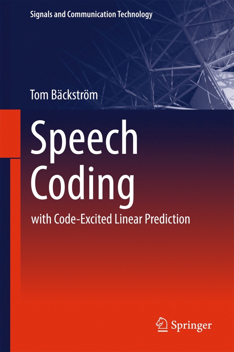Tom Bäckström - Speech Coding, Inbunden