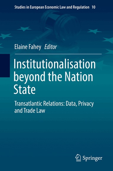 Elaine Fahey - Institutionalisation beyond the Nation State, Inbunden