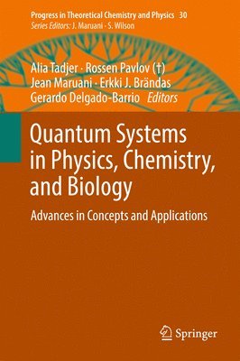 Quantum Systems in Physics, Chemistry, and Biology 1