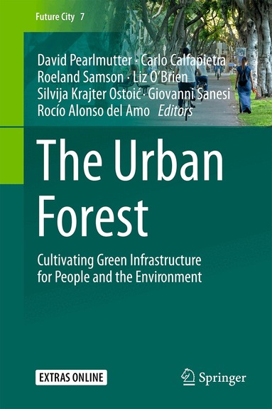 David Pearlmutter, Carlo Calfapietra, Roeland Samson, Liz O'Brien, Silvija Krajter Ostoić, Giovanni Sanesi, Rocío Alonso del Amo - Urban Forest, Inbunden