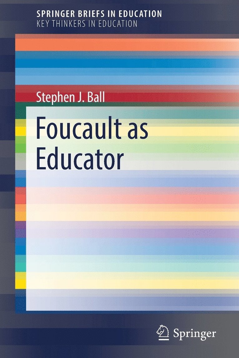 Foucault as Educator 1