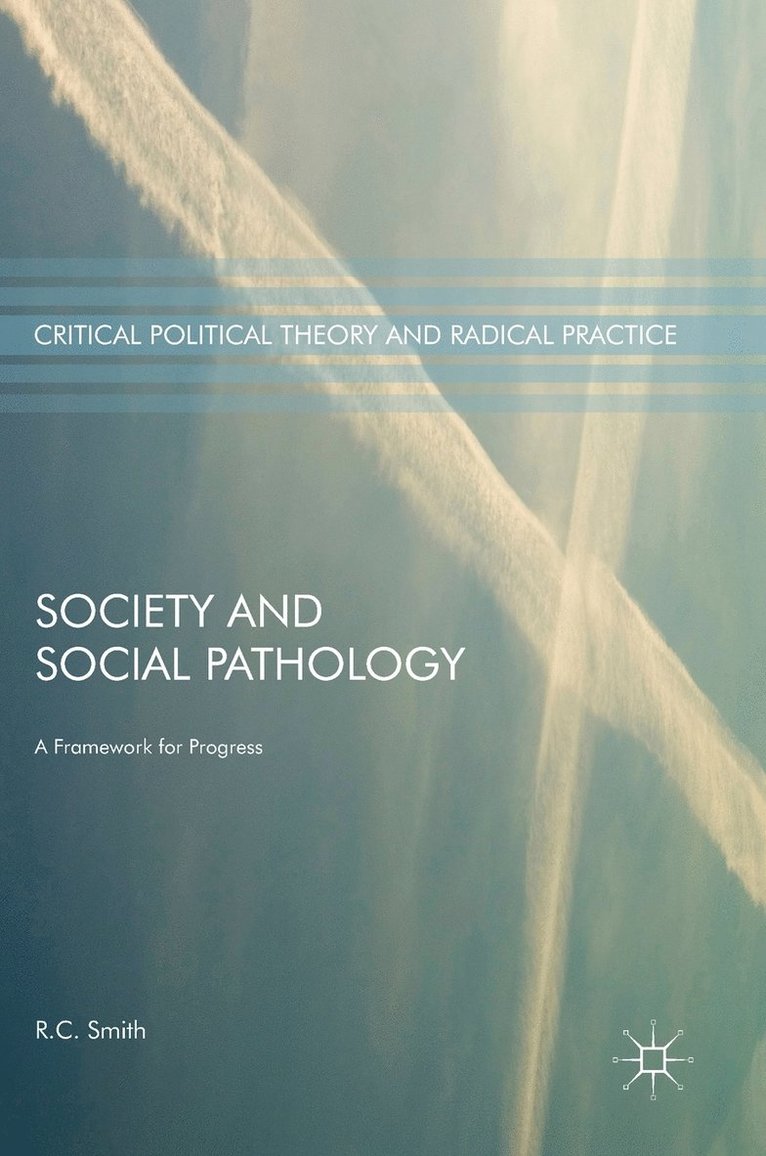 R.C. Smith, R. C. Smith - Society and Social Pathology, Inbunden