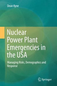 bokomslag Nuclear Power Plant Emergencies in the USA