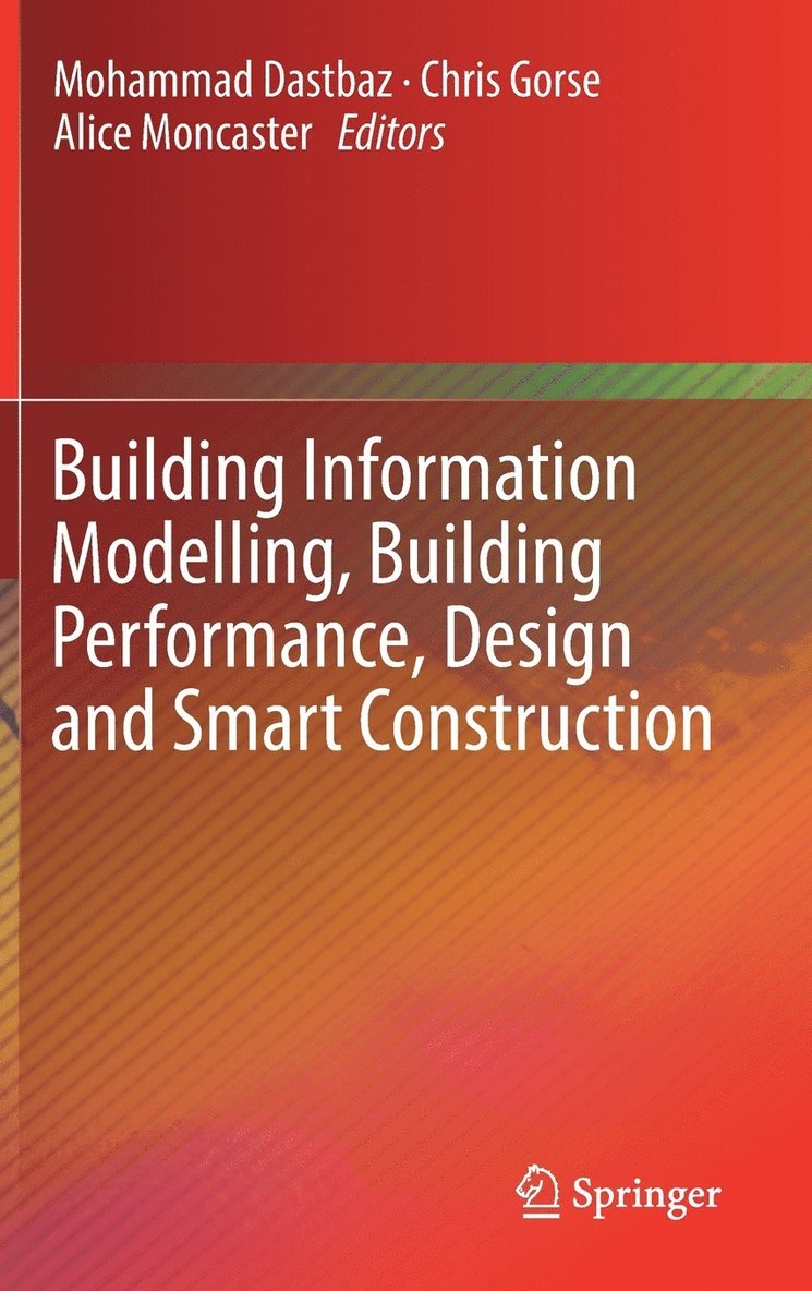 Building Information Modelling, Building Performance, Design and Smart Construction 1