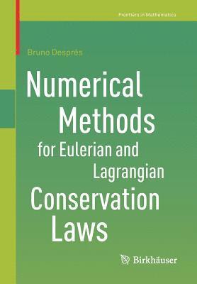 Numerical Methods for Eulerian and Lagrangian Conservation Laws 1