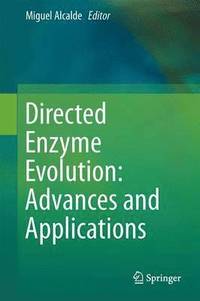 bokomslag Directed Enzyme Evolution: Advances and Applications