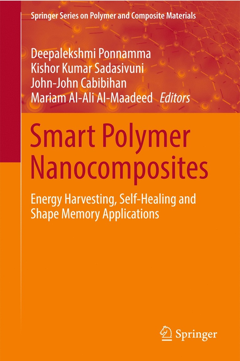 Deepalekshmi Ponnamma, Kishor Kumar Sadasivuni, John-John Cabibihan, Mariam Al-Ali Al-Maadeed - Smart Polymer Nanocomposites, Inbunden
