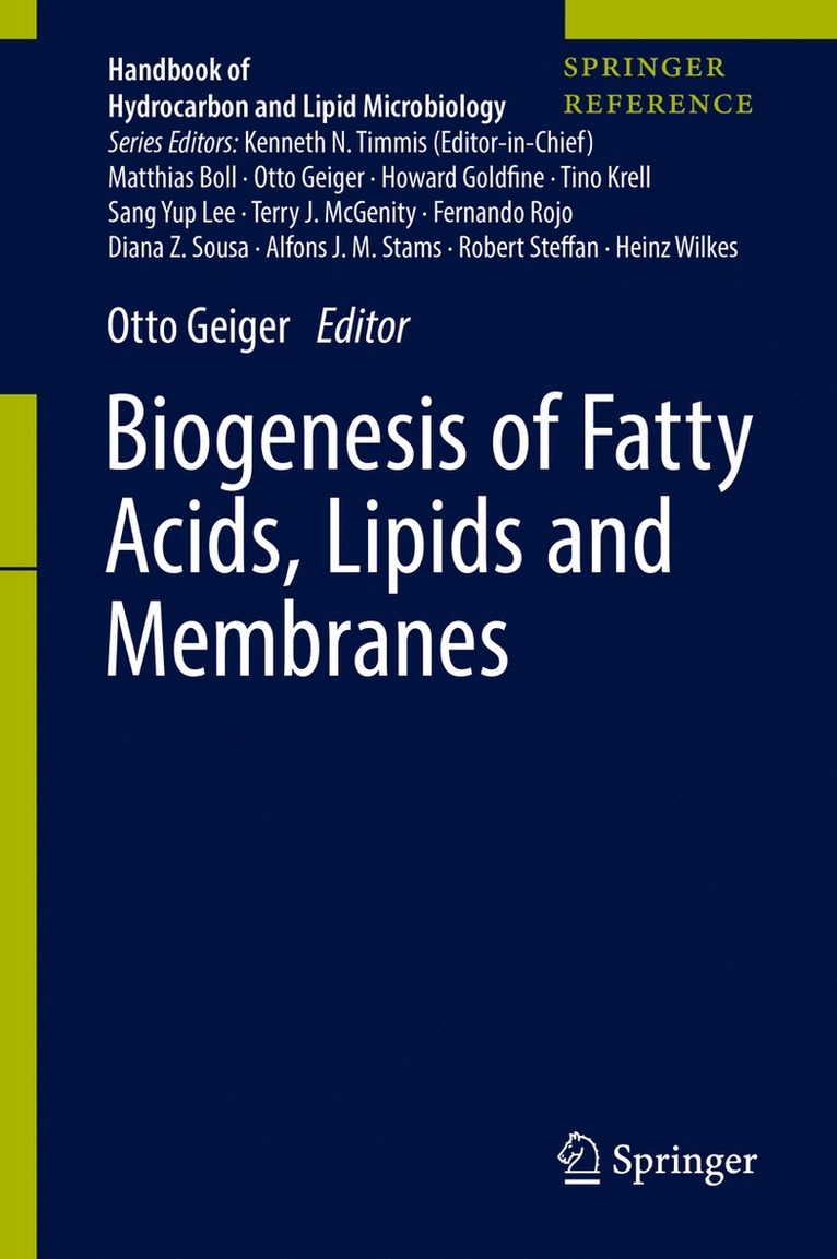 Otto Geiger - Biogenesis of Fatty Acids, Lipids and Membranes, Inbunden