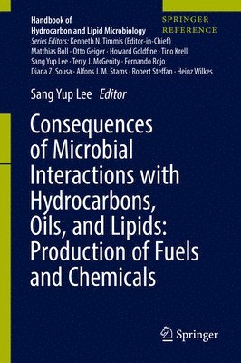Sang Yup Lee - Consequences of Microbial Interactions with Hydrocarbons, Oils, and Lipids: Production of Fuels and Chemicals, Inbunden