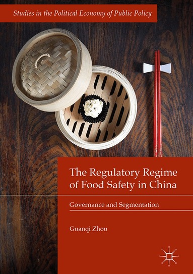 Guanqi Zhou - Regulatory Regime of Food Safety in China, Inbunden