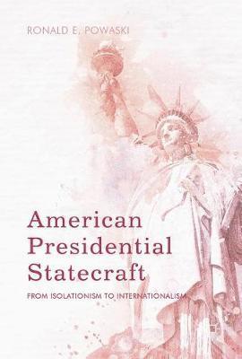 American Presidential Statecraft 1