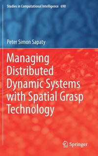 bokomslag Managing Distributed Dynamic Systems with Spatial Grasp Technology