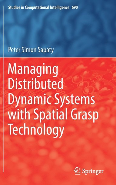 bokomslag Managing Distributed Dynamic Systems with Spatial Grasp Technology