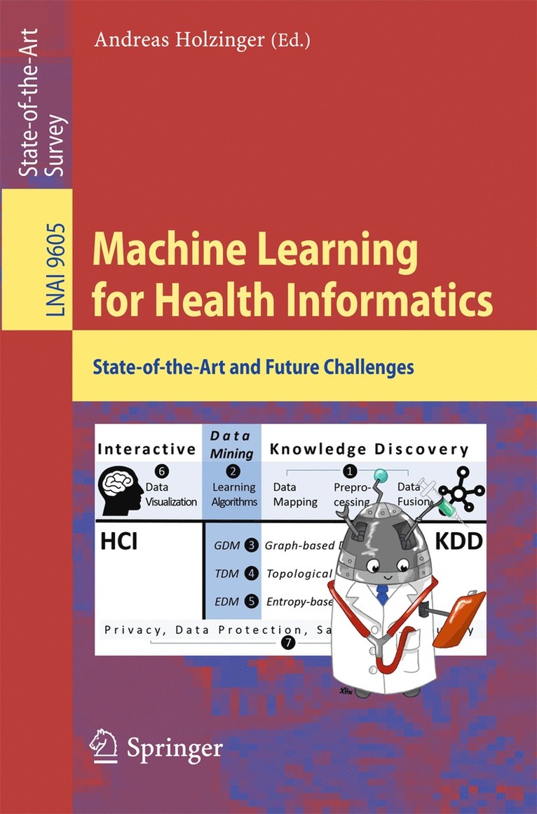Andreas Holzinger - Machine Learning for Health Informatics, Häftad