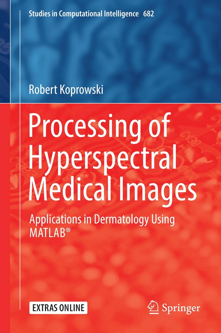 Robert Koprowski - Processing of Hyperspectral Medical Images, Inbunden