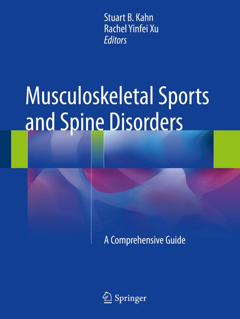 Stuart B. Kahn, Rachel Yinfei Xu - Musculoskeletal Sports and Spine Disorders, Häftad