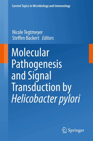 Nicole Tegtmeyer, Steffen Backert - Molecular Pathogenesis and Signal Transduction by Helicobacter pylori, Inbunden