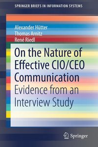 bokomslag On the Nature of Effective CIO/CEO Communication