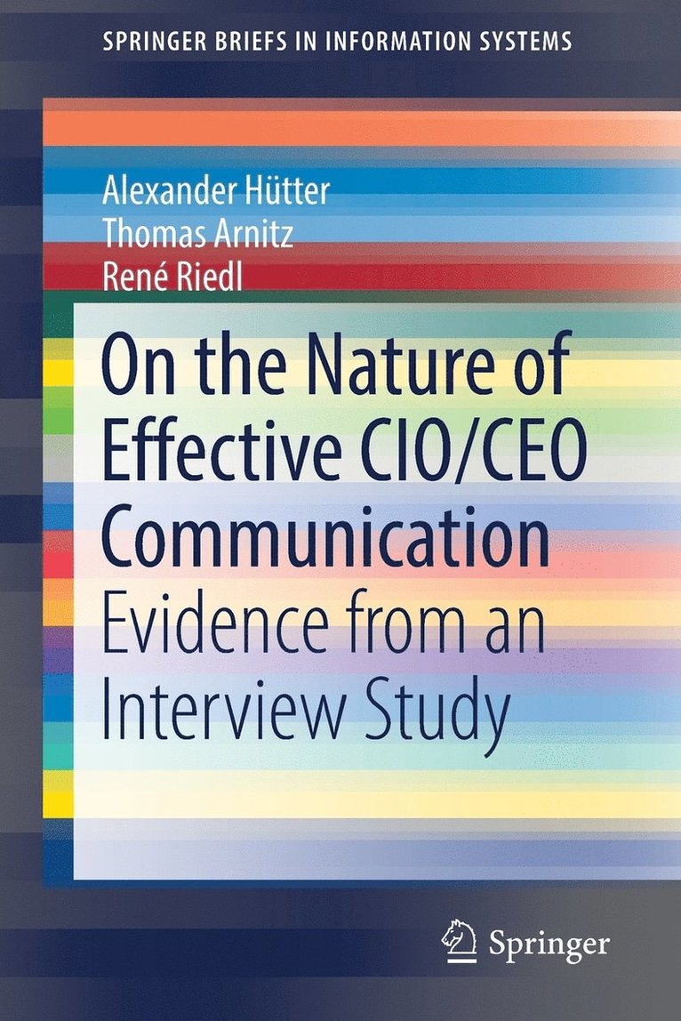 On the Nature of Effective CIO/CEO Communication 1