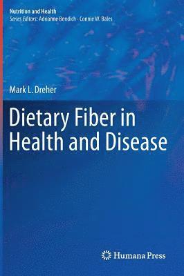 bokomslag Dietary Fiber in Health and Disease