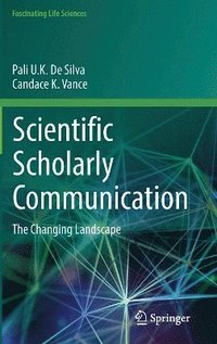 bokomslag Scientific scholarly communication - the changing landscape