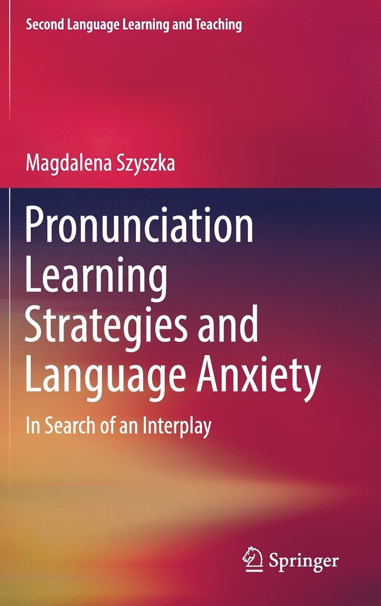 Pronunciation Learning Strategies and Language Anxiety 1