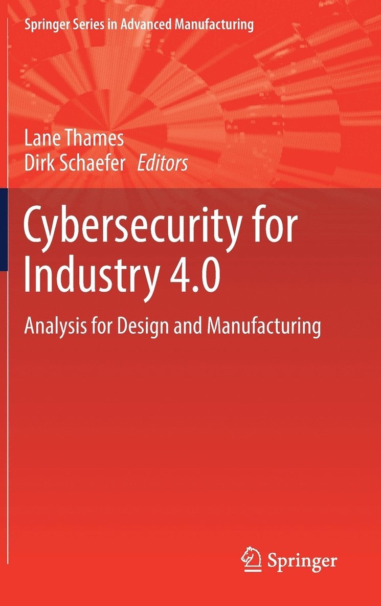Lane Thames, Dirk Schaefer - Cybersecurity for Industry 4.0, Inbunden