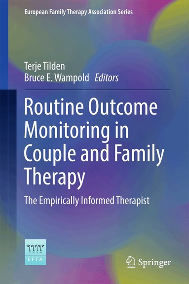 Terje Tilden, Bruce E. Wampold - Routine Outcome Monitoring in Couple and Family Therapy, Inbunden