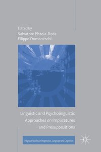 bokomslag Linguistic and Psycholinguistic Approaches on Implicatures and Presuppositions