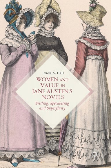 bokomslag Women and Value in Jane Austens Novels