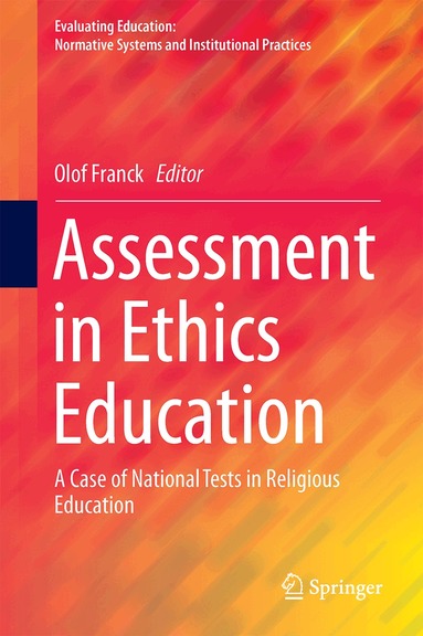 Olof Franck - Assessment in Ethics Education, Inbunden