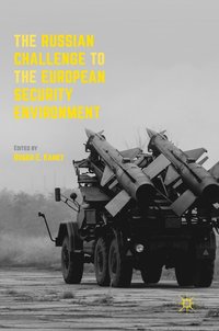 bokomslag The Russian Challenge to the European Security Environment