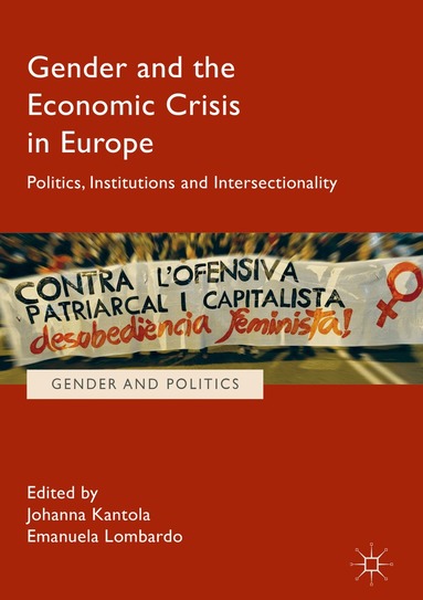Johanna Kantola, Emanuela Lombardo - Gender and the Economic Crisis in Europe, Inbunden