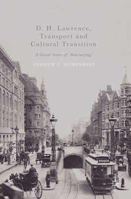 D. H. Lawrence, Transport and Cultural Transition 1