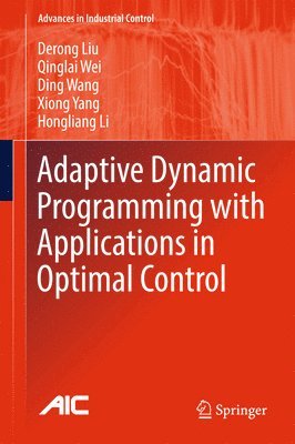 Adaptive Dynamic Programming with Applications in Optimal Control 1