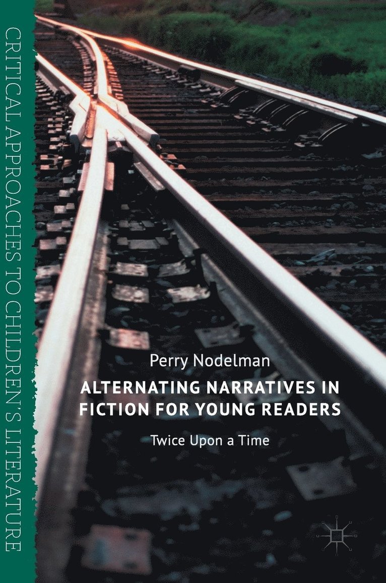 Alternating Narratives in Fiction for Young Readers 1