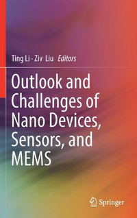bokomslag Outlook and Challenges of Nano Devices, Sensors, and MEMS