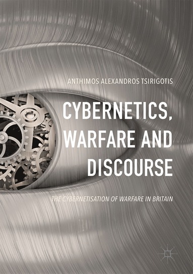 bokomslag Cybernetics, Warfare and Discourse