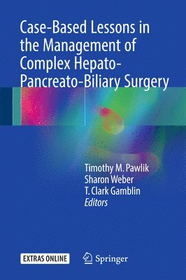 bokomslag Case-Based Lessons in the Management of Complex Hepato-Pancreato-Biliary Surgery