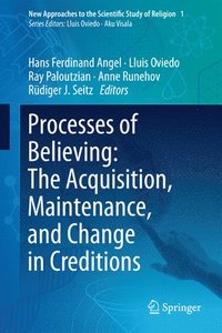 bokomslag Processes of Believing: The Acquisition, Maintenance, and Change in Creditions